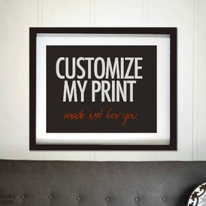 Customize My Print - Color Change - Adjustments - Font Change - design change