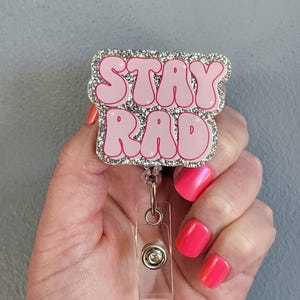 Stay Rad retractable badge reel, gift for radiology tech, funny badge reel for x-ray tech, badge clip for ct tech, badge holder for rad tech