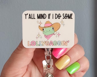 Y'all mind if I do some lollygaggin? badge reel, funny frog badge reel for work, badge reel for vet tech, cute country badge clip