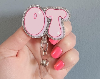 OT badge reel, glitter, occupational therapist, OT id badge holder, ot badge clip, OT gift for coworker, ot gift for friend