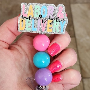 Labor and delivery nurse glittery badge reel, badge reel for maternity nurse, badge holder for L&D nurses, badge clip gift for Labor nurse