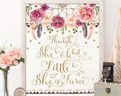 Rustic Boho Floral Nursery Printable Art. Though She Be But Little She is Fierce. Dreamcatcher Flowers. Gold Baby Girl Shower Decor. FLO13G Il_170x135