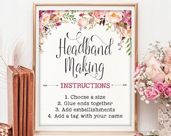 HEADBAND MAKING INSTRUCTIONS. Floral Headband Station Signs. Instructions & Sizes Boho Baby Shower Signs. Cottage Chic Garden Flowers. FLO7