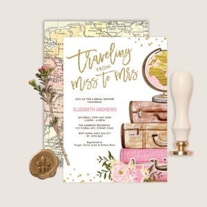 May include: A bridal shower invitation with a gold glitter design that says "Traveling from Miss to Mrs". The invitation features a pink and gold globe, suitcases, and floral accents.