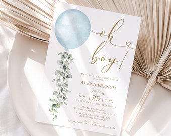 May include: A blue and gold baby shower invitation with a watercolor balloon and eucalyptus leaves. The invitation reads "Oh boy!" and includes the date, time, and location of the event. It also includes the name of the guest of honor, Alexa French, and the RSVP information.