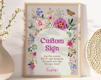 May include: A printable 8x10 inch sign template with a floral arch design and the text "Custom Sign". The text "Use this custom 8"x10" sign template To create any sign For your event Enjoy!" is also included.