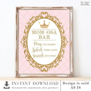 Pink and Gold Princess Mimosa Bar Printable Sign. Royal Crown Baby Shower Decorations. Mom-osa & Mum-osa Decor Sign. INSTANT DOWNLOAD. PG2