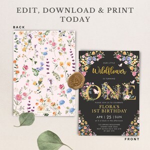 May include: A black and gold floral birthday invitation with the text "Our Little Wildflower is Turning One". The invitation features a floral wreath with a gold number one in the center. The text "Please Join Us To Celebrate Flora's 1st Birthday" is printed below the number one. The date and time of the party are listed below the text. The invitation is decorated with a floral pattern.