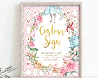 May include: A printable 8x10 inch sign template featuring Alice in Wonderland characters and a pink and white checkered background. The text "Custom Sign" is written in gold lettering. The sign is perfect for creating a custom sign for any event.