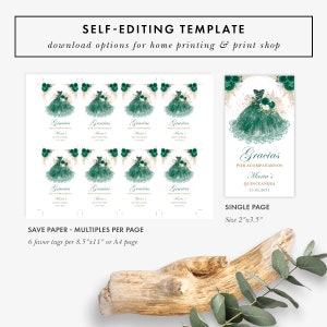 May include: Printable favor tags featuring a green and gold quincea&ntilde;era dress design. The text reads "Gracias por acompa&ntilde;arnos Maria's Quincea&ntilde;era 15.05.2031". The tags are designed to be printed on 8.5"x11" or A4 paper.