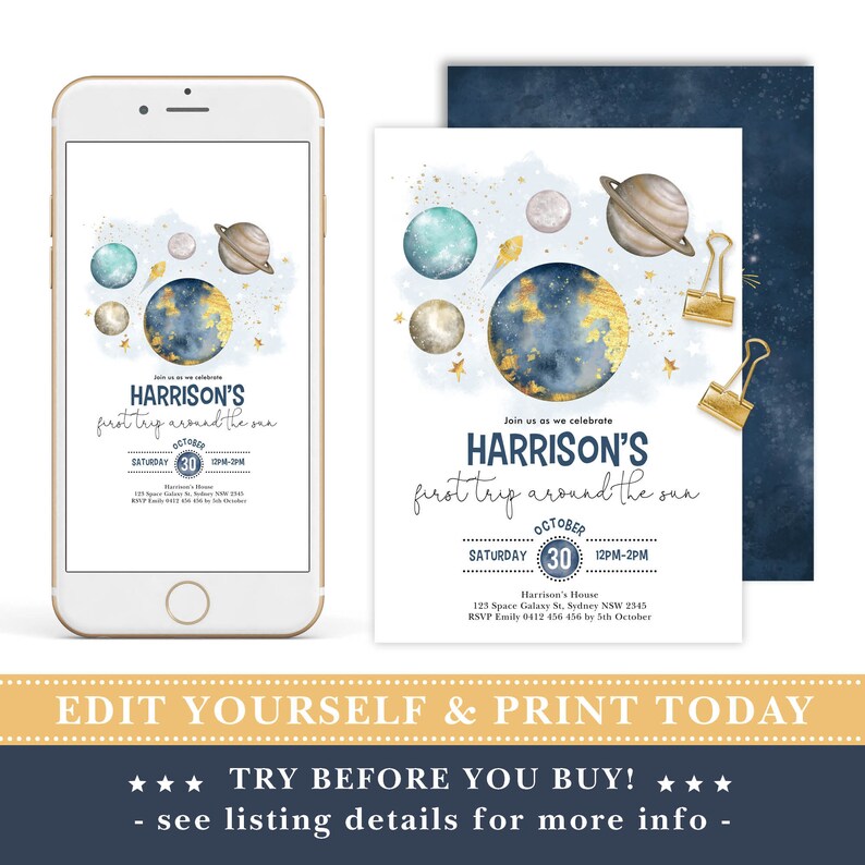 May include: Editable invitation for a first birthday party with a space theme. The invitation features a blue and gold watercolor illustration of planets and stars. The text on the invitation reads "Join us as we celebrate Harrison's first trip around the sun. Saturday, October 30, 12PM-2PM. Harrison's House, 125 Space Galaxy St, Sydney NSW 2545. RSVP Emily 0412 456 456 by 5th October."
