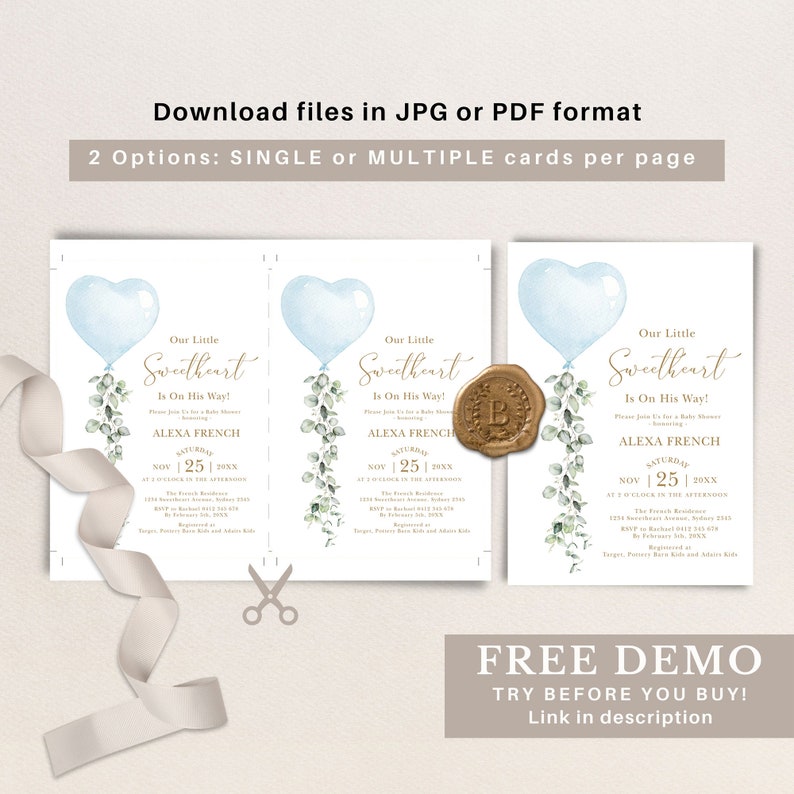 May include: A baby shower invitation with a blue heart balloon and eucalyptus leaves. The text reads "Our Little Sweetheart Is On His Way!" and includes the date, time, and location of the event. The invitation is for Alexa French.