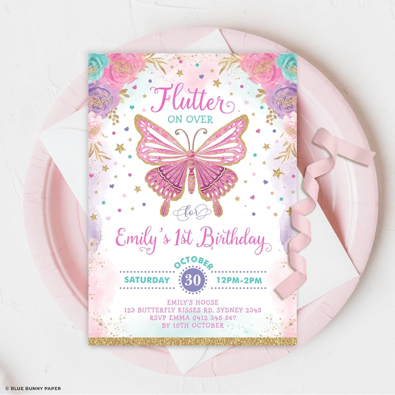 May include: Pink and gold butterfly birthday invitation with the text "Flutter On Over" for Emily's 1st Birthday. The invitation includes the date, time, and RSVP information.