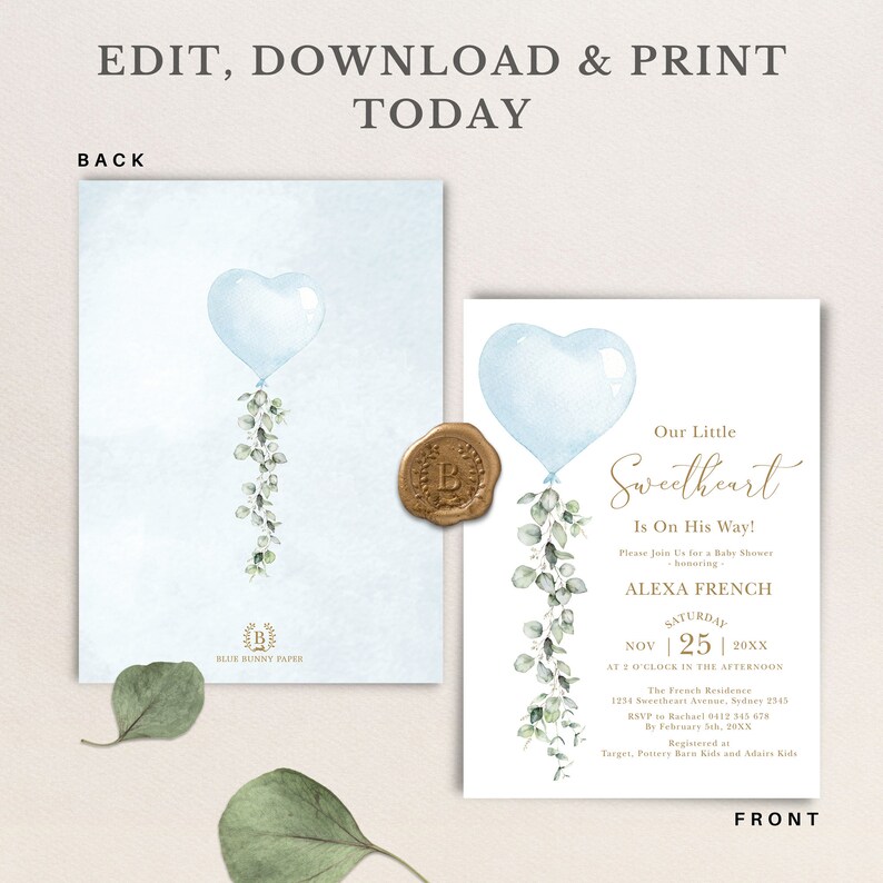 May include: A blue and white baby shower invitation with a blue heart-shaped balloon and green leaves. The text reads "Our Little Sweetheart Is On His Way!" and includes the date and time of the shower.