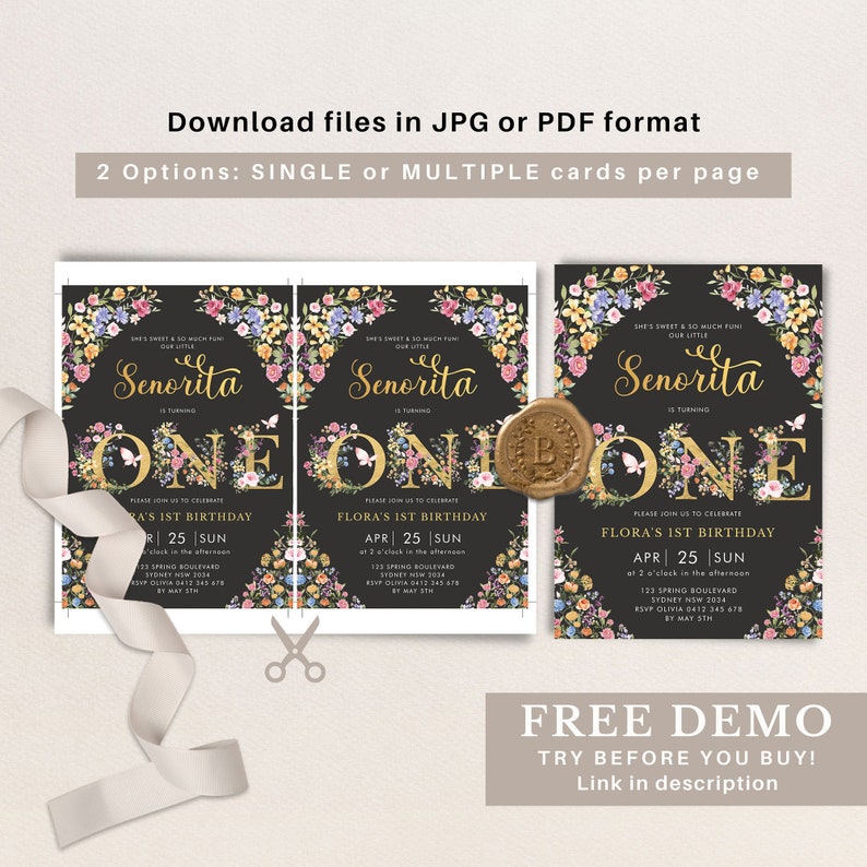 May include: A printable first birthday invitation featuring a floral design with a black background and gold text. The invitation says "She's sweet & so much fun! Our little Senorita is turning one." and includes the text "Flora's 1st Birthday" and "April 25 Sun".