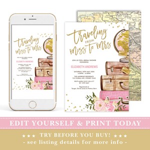 May include: A printable bridal shower invitation with a travel theme. The invitation features a globe, suitcases, and pink flowers. The text on the invitation reads "Traveling from Miss to Mrs." and includes the bride's name, date, time, and location.