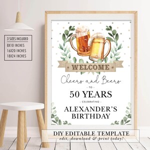 May include: A printable sign with a welcome message for a 50th birthday party. The sign features two beer mugs with green foliage and the text "Cheers and Beers to 50 Years Celebrating Alexander's Birthday".