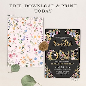 May include: A black and gold floral birthday invitation for a girl's first birthday. The invitation features a large gold number one with floral accents and the text "Senorita is turning one". The invitation also includes the date, time, and location of the party.