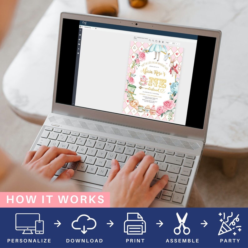 May include: A laptop displaying a pink and gold Alice in Wonderland themed invitation. The invitation features floral elements, teacups, and the text "Alicia Rose's ONEderland." Below the laptop, a graphic shows the steps: personalize, download, print, assemble, and party.
