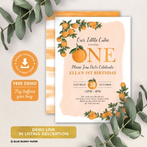May include: An orange and white invitation card with watercolor orange accents and text. The card reads "Our Little Cutie is turning ONE. Please Join Us to Celebrate ELLA'S 1ST BIRTHDAY." Includes date, time, and address details. Features orange illustrations.