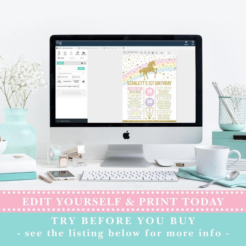 May include: A computer screen displaying a printable unicorn-themed first birthday poster with a rainbow, stars, and gold glitter. The poster is customizable with text fields for the child's name, age, and other details. The text on the poster reads "Scarlett's 1st Birthday".