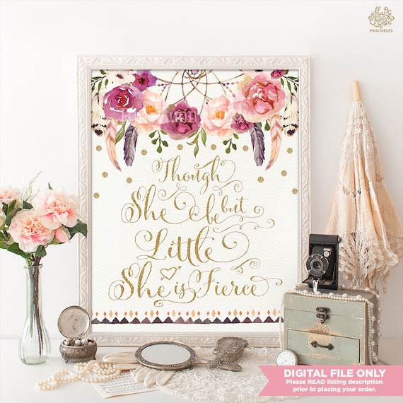 Rustic Boho Floral Nursery Printable Art. Though She Be But Little She is Fierce. Dreamcatcher Flowers. Gold Baby Girl Shower Decor. FLO13G Il_570xn