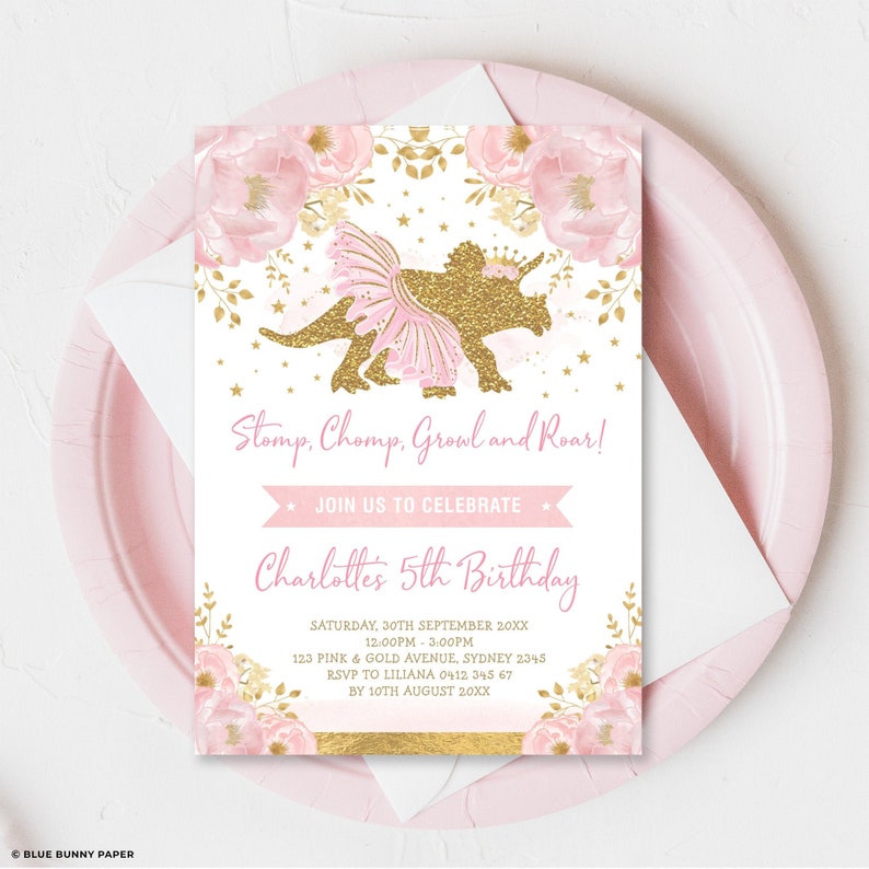 May include: Pink and gold birthday invitation with a dinosaur wearing a tutu. The invitation says "Stomp, Chomp, Growl and Roar!" and "Charlotte's 5th Birthday".