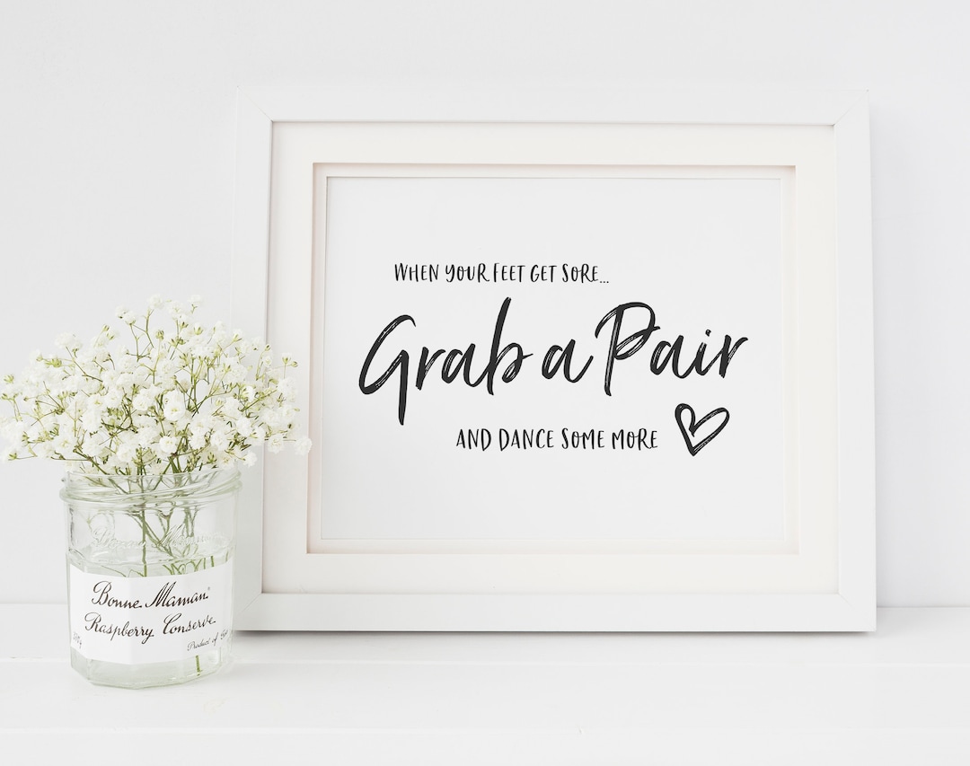 Dancing Shoes Wedding Sign Grab a Pair and Dance Some More Wedding Flip