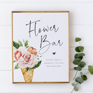 Flower Bar Sign - 8x10 Printable Sign - Ice Cream Themed Party Signage - She&#39;s Been Scooped Up Bridal Shower - DIY Bouquet Bar Sign