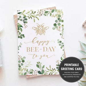 Happy Bee-Day Card - Bee Birthday Card - Printable 5x7 Greeting Card - Gardener Birthday Card - Bee Gift - Honey Bee Birthday Card - Bee Day