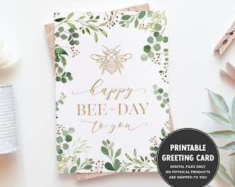 Happy Bee-Day Card - Bee Birthday Card - Printable 5x7 Greeting Card - Gardener Birthday Card - Bee Gift - Honey Bee Birthday Card - Bee Day