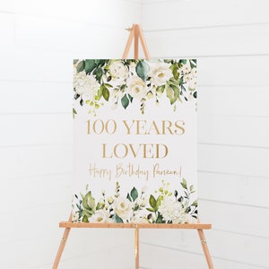 100. Geburtstag Party Willkommensschild zum Ausdrucken - 100 Jahre geliebt Geburtstagsschild - Blumen Geburtstagsparty Dekorationen - 100 Geburtstagsfeier