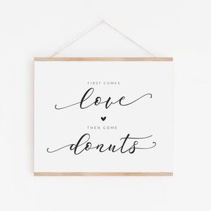 Wedding Donut Display Sign - First Comes Love, Then Come Donuts - Donut Cake Sign - Donut Table Sign - Wedding Donut Wall Sign Download