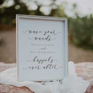 Wave Your Wands Sign - Wedding Wand Ceremony Exit Sign - Ribbon Wand Send Off Sign Download - Wish the Newlyweds a Happliy Ever After Sign