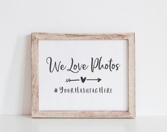 We Love Photos Wedding Hashtag Sign - Printable Hashtag Sign - Tag Your Photos Sign - Black and White Wedding Sign - Custom Hashtag Sign