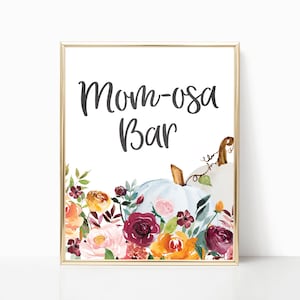 Fall Baby Shower Mom-osa Bar Sign - Autumn Baby Shower Decorations - Pumpkin Party Signs - A Little Pumpkin is on the Way Baby Shower Sign