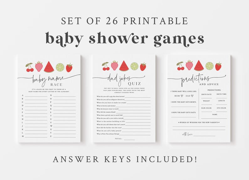May include: Set of 26 printable baby shower games with a fruit theme. The games include a baby name race, dad jokes quiz, and predictions and advice.