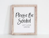 Please Be Seeded - Wedding Seed Packet Seating Chart Sign - Let Love Grow - Seating Chart Alternative Ideas - Garden Wedding Decorations