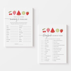 May include: Two printable baby shower game cards with a watermelon, strawberry, and lime theme. The first card is a "Who Can Finish Mommy's Phrase" game with a list of words to complete common phrases. The second card is a "Storybook Characters" game with a list of characters to match to their books.