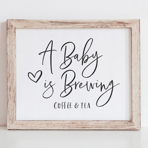 A Baby is Brewing - Coffee and Tea Station Sign - Coffee Bar Sign - Black and White Baby Shower Sign - Gender Neutral Baby Shower Decor