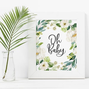 Oh Baby Sign Printable - Oh Baby Decorations - Greenery Baby Shower Decor - Oh Baby Shower - Green and White Decor - Floral Baby Shower Sign