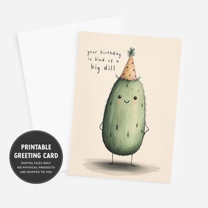 d'anniversaire cornichon à l'aneth | Carte de voeux imprimable | Carte de joyeux anniversaire | Cadeau pour amateur de cornichons | Votre anniversaire est une sorte d'aneth