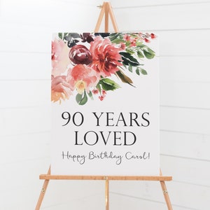 90 Years Loved Sign - 90th Birthday Decorations - Custom Birthday Sign - 90th Birthday Party Decor - Rose Birthday Decor - Adult Birthday