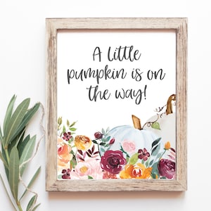 A Little Pumpkin is on the Way Sign - Pumpkin Baby Shower Sign - Fall Baby Shower Decor - Pumpkin Decor for Baby Shower - Fall Party Decor