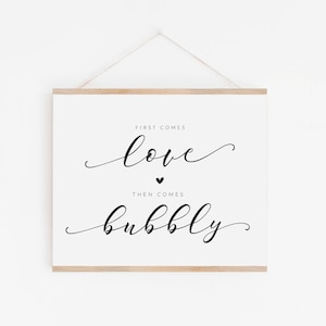 Wedding Bubbly Bar Sign - First Comes Love, Then Comes Bubbly - Champagne Bar Sign Download - Prosecco Bar Sign - Wedding Drink Station Sign