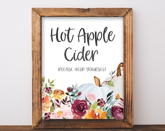 Hot Apple Cider Sign - Apple Cider Bar Printable - Fall Party Sign - Pumpkin Party Decor - Autumn Party Printable - Floral Pumpkin Signage