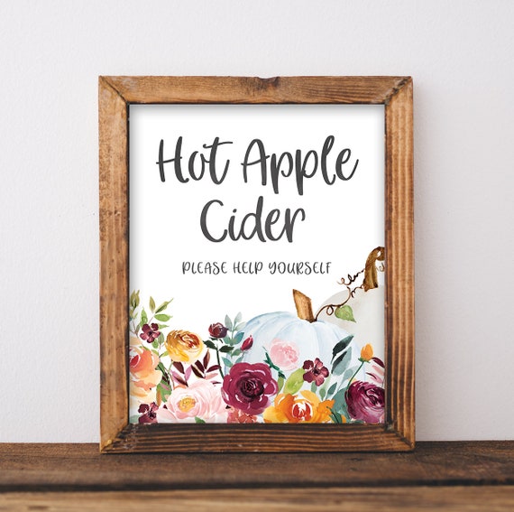 Hot Apple Cider Sign - Apple Cider Bar Printable - Fall Party Sign - Pumpkin Party Decor - Autumn Party Printable - Floral Pumpkin Signage