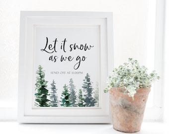 Let It Snow As We Go Wedding Sign - Snow Confetti Wedding Printable - Snowflake Send Off Sign - Snow Wedding Send Off - Winter Woodland