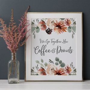 We Go Together Like Coffee and Donuts Sign - Bridal Shower Donut Sign - Boho Bridal Brunch - Bohemian Bridal Shower - Printable Signage