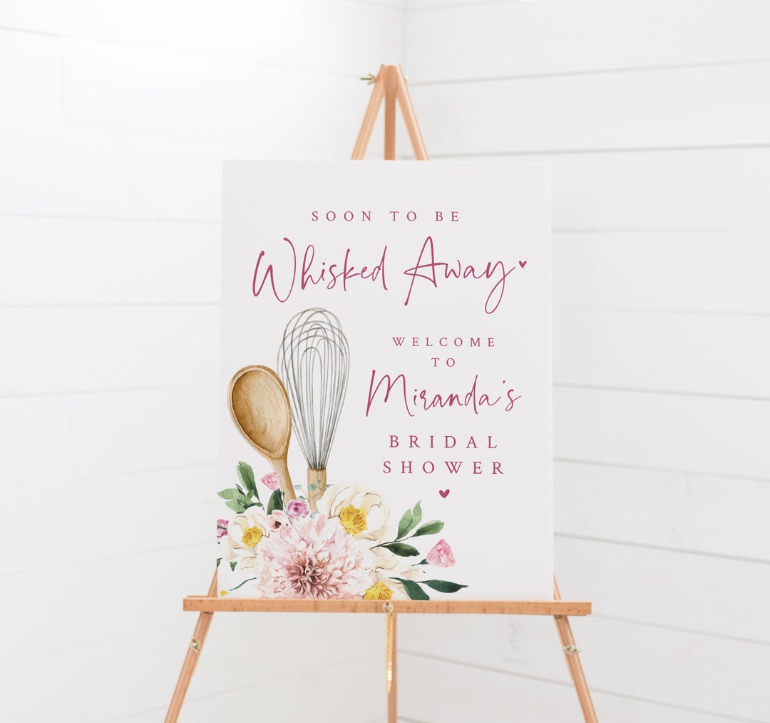 Soon to Be Whisked Away Bridal Shower Sign Kitchen Themed